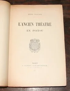 Henri Clouzot. L'ancien th&eacute;&acirc;tre en Poitou. 1901. RARE. Photo 0.