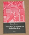 DIDEROT (Denis). Lettre sur le commerce de la librairie