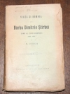 IORGA (N.). Viata si domnia lui Barbu Dimitrie Stirbei domn al terii-romanesti (1849-1856)