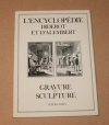 DIDEROT et d'ALEMBERT. Recueil de planches, sur les sciences, les arts lib&eacute;raux, et les arts m&eacute;chaniques. Avec leur explication. Gravure et sculpture