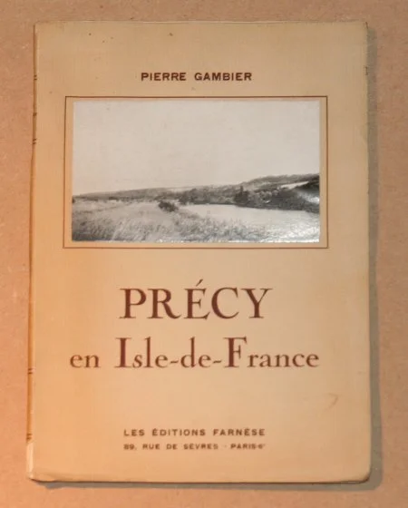 GAMBIER (Pierre). Pr&eacute;cy en Isle de France