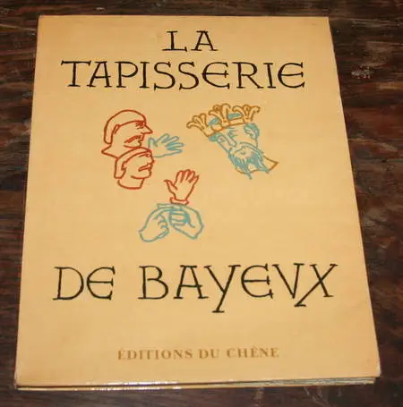 LEJARD (Andr&eacute;). La tapisserie de Bayeux. Accompagn&eacute;e de la Conqu&ecirc;te de l'Angleterre par Guillaume le Conqu&eacute;rant. Texte extrait de la Chronique de Normandie, adapt&eacute;e par Michel H&eacute;bert. Photo 1.