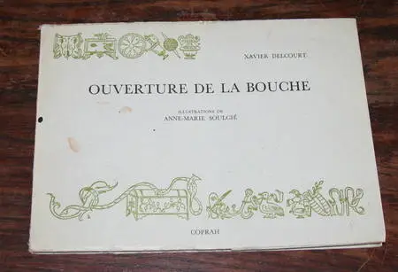 Xavier Delcourt. Ouverture de la bouche 1978 Ill. Photo 1.