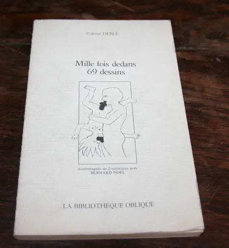 Deble Mille fois dedans. 69 dessins 1979. Photo 1.