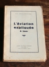DESGRANDSCHAMPS (R.-G.). L'aviation expliquée à tous