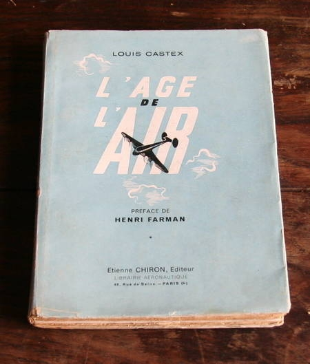 CASTEX (Louis). L'âge de l'air