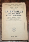 HASE (Georg Von). La bataille du Jutland vue du Derfflinger.