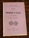 PREAU (Charles). Etude sur la tr&eacute;sorerie en France. A propos d'un jeton de Charles d'Orgemont. Tr&eacute;sorier de France en 1465