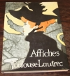 JULIEN (Edouard). Les affiches de Toulouse Lautrec. Catalogue par Fernand Mourlot