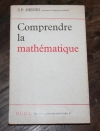 DIENES (Z. P.). Comprendre la mathématique