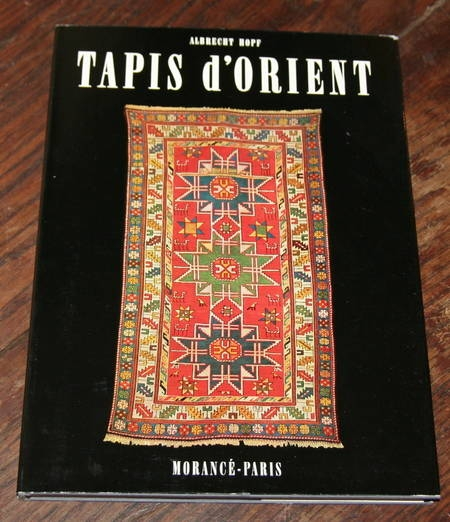 HOPF (Albrecht). Tapis d'orient. Anatolie, Transylvanie, Caucase, Perse, Turkestan. Photo 0.