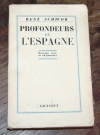 SCHWOB (René). Profondeurs de l'Espagne