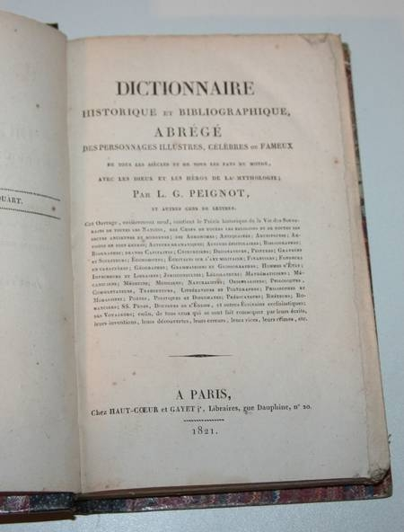 PEIGNOT (L. G.). Dictionnaire historique et bibliographique, abr&eacute;g&eacute; des personnages illustres c&eacute;l&egrave;bres ou fameux, de tous les si&egrave;cles et de tous les pays du monde, avec les dieux et les h&eacute;ros de la mythologie. Photo 0.