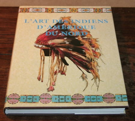 PENNEY (David W.). L'art des indiens d'Am&eacute;rique du Nord. Photo 0.