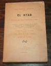 KHODJKA OMER HALEBY ABOU OTHMAN et REGLA (Docteur Paul de). El Ktab ou le livre des choses connues et cachées. La création - Les forces cosmiques - Dieu et le diable - La science de la vie - La philosophie des religions - Médecine - Magisme - L'art de connaître le passé et l'avenir - etc ... d'après le Khôdja Omer Haleby Abou Othmân