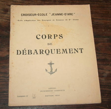 . Corps de d&eacute;barquement. Croiseur &eacute;cole "Jeanne d'Arc". Ecole d'application des enseignes de vaisseau de 2eme classe. Photo 0.
