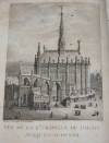 MORAND (Sauveur-J&eacute;r&ocirc;me). Histoire de la Sainte-Chapelle Royale du Palais, enrichie de planches; par M. Sauveur-J&eacute;rome Morand, chanoine de ladite &eacute;glise, pr&eacute;sent&eacute;e &agrave; l'assembl&eacute;e nationale, par l'auteur, le 1 juillet 1790 