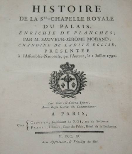 Morand - Histoire de la Sainte-Chapelle Royale du Palais 1790 Rare. Photo 1.