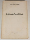 PEYRONNET (Francis Raymond). Le vignoble Nord-Africain