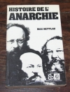 NETTLAU (Max). Histoire de l'anarchie