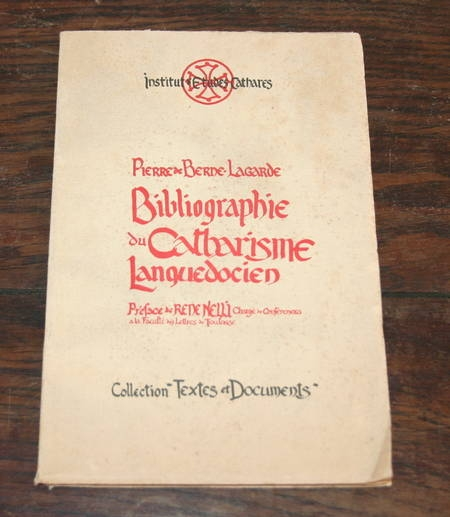 BERNE-LAGARDE (Pierre de). Bibliographie du catharisme languedocien