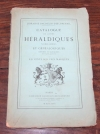 . Catalogue de livres héraldique et généalogiques, imprimés et manuscrits, anciens et modernes. En vente au pricx marqués.