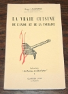 LALLEMAND (Roger). La vraie cuisine de l'Anjou et de la Touraine