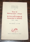 HATZFELD (Helmut) et LE HIR (Yves). Essai de bibliographie critique de stylistique française et romane (1955-1960)