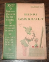 . Les maîtres humoristes, n° 8 : Henri Gerbault. Les meilleurs dessins. Les meilleurs légendes.