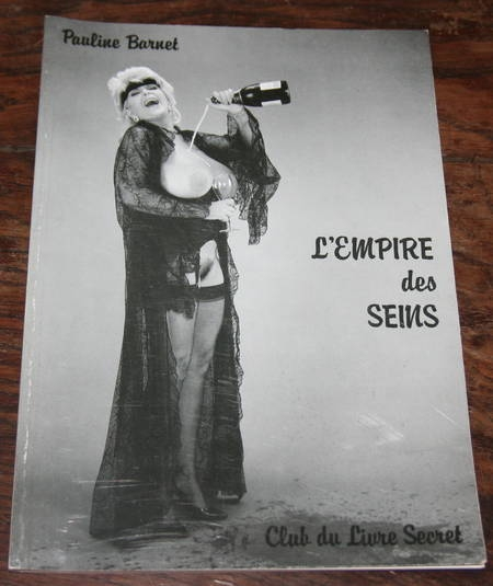 BARNET (Pauline). L'empire des seins. Photo 0.