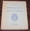 VRIGNAULT (Henri). Légitimés de France de la maison de Bourbon