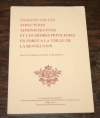 BECDELIEVRE (René de). Enquête sur les structures administratives et les ordres privilégiés en Forez à la veille de la Révolution
