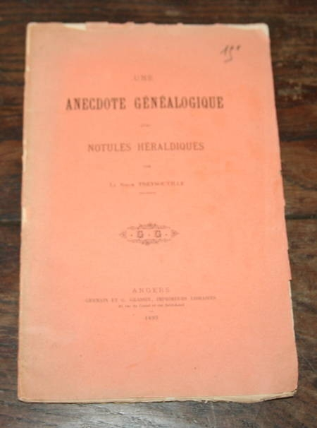 Une anecdote h&eacute;n&eacute;alogique avec notules h&eacute;raldiques. Photo 0.