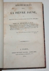 ROCHOUX (J.-A.). Recherches sur la fi&egrave;vre jaune et preuves de sa non contagion dans les Antilles