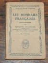 DIEUDONNE (Adolphe). Les monnaies françaises. Aperçu historique