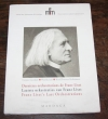 HAINE (Malou). Derni&egrave;res orchestrations de Franz Liszt - Laatste orkestraties van Franz Liszt - Franz Liszt's last orchestrations