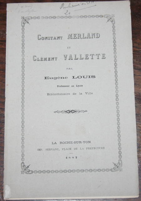 LOUIS (Eugène). Constant Merland et Clément Valette (Nécrologie)