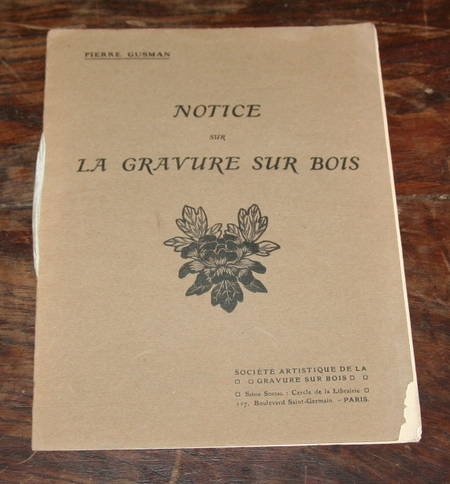 GUSMAN (Pierre). Notice sur la gravure sur bois