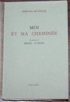 MELVILLE (Herman). Moi et ma chemin&eacute;e