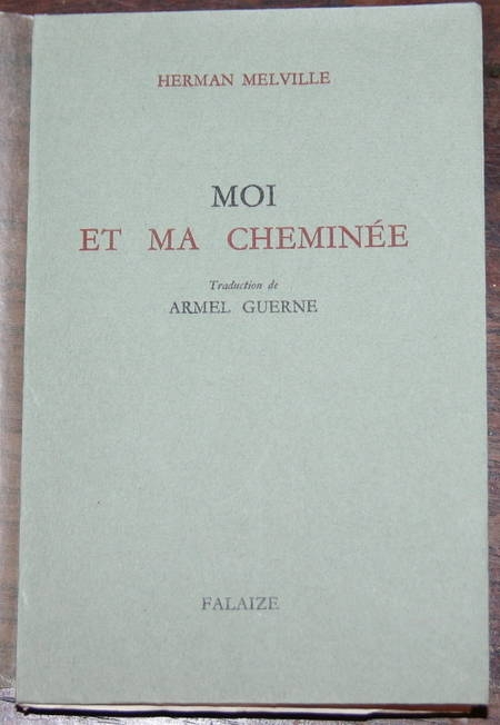 Herman MELVILLE Moi et ma chemin&eacute;e Falaize Alfa mousse. Photo 0.