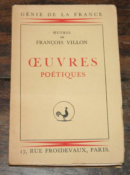 VILLON (François). Oeuvres de François Villon. Oeuvres poétiques