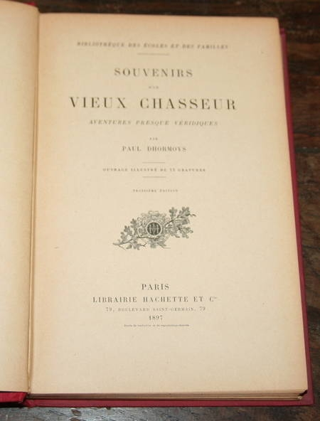 DHORMOY - Souvenirs d'un vieux chasseur - 1897. Photo 2.