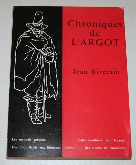 RIVERAIN (Jean). Chroniques de l'argot