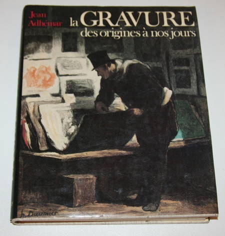 ADHEMAR (Jean). La gravure des origines à nos jours