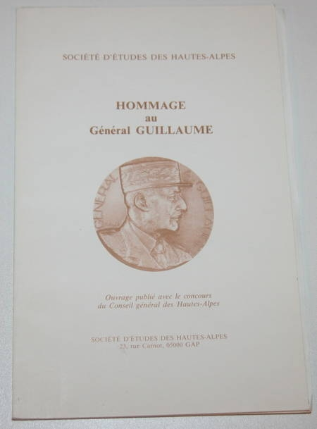 [Dauphin&eacute;, Guillestre] Hommage au g&eacute;n&eacute;ral Guillaume 1984. Photo 0.