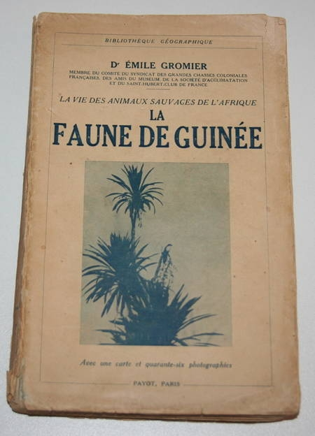 [Afrique] GROMIER - La faune de Guin&eacute;e - 1936. Photo 0.