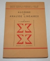LICHNEROWICZ (A.). Alg&egrave;bre et analyse lin&eacute;aires