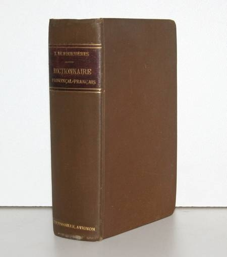 FOURVIERE (R. P. Xavier de). Lou Pichot trésor. Dictionnaire provençal-français et français-provençal