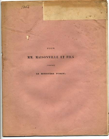 . Pour MM. Maisonville et fils contre le minist&egrave;re public 
