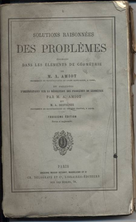 [Math&eacute;matiques] Amiot - Probl&egrave;mes des &eacute;l&eacute;ments de g&eacute;om&eacute;trie - 1866. Photo 1.